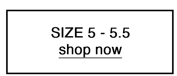 SIZE5-5.5 shop now 