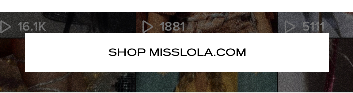 SHOP MISSLOLA.COM 
