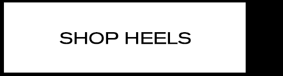 SHOP HEELS 