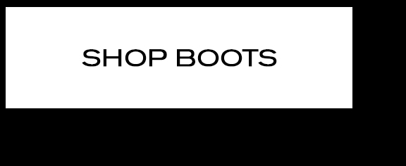 SHOP BOOTS 