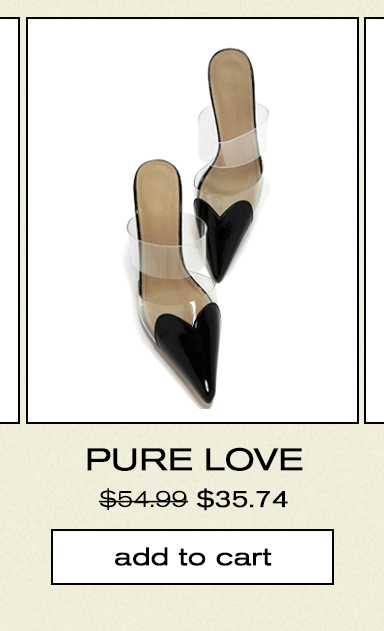  PURE LOVE $54.99 $35.74 add to cart 
